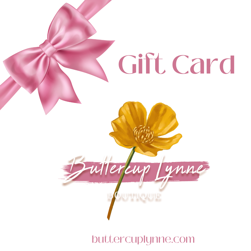 Buttercup Lynne Boutique Gift Card - Buttercup Lynne Boutique