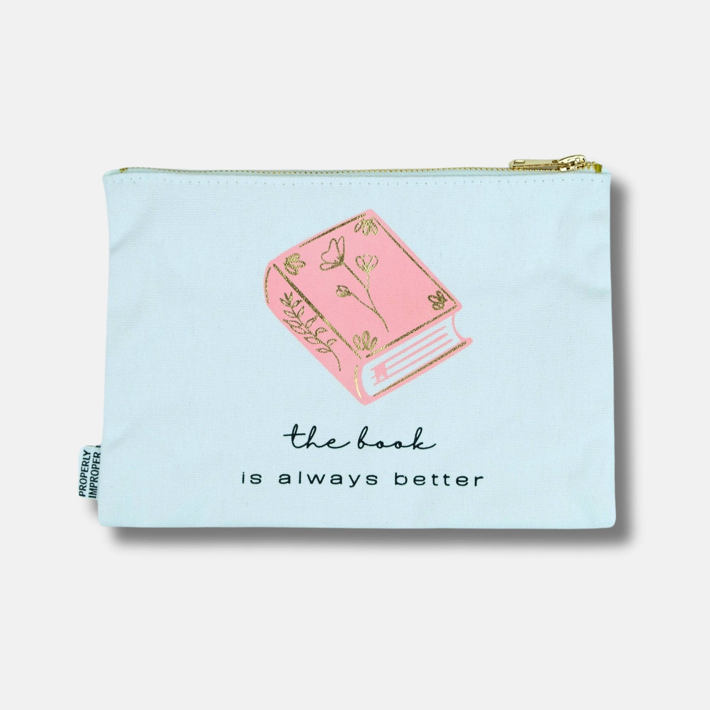 The Book is Always Better - Canvas Pouch